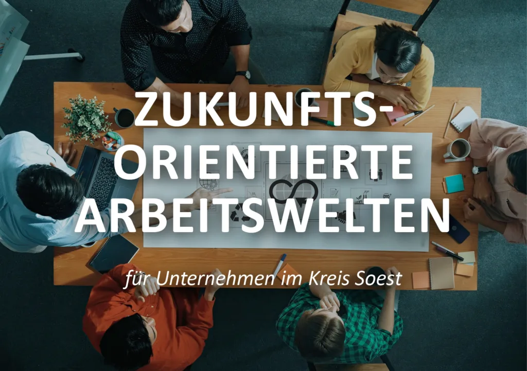 Zukunftsorientierte Arbeitswelten für Unternehmen im Kreis Soest - am 7. Oktober 2026 um 9 bis 13 Uhr in Soest
